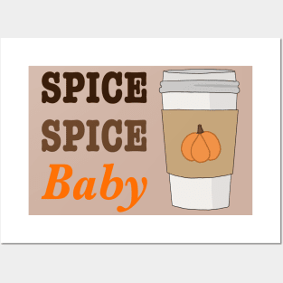 spice spice baby Posters and Art